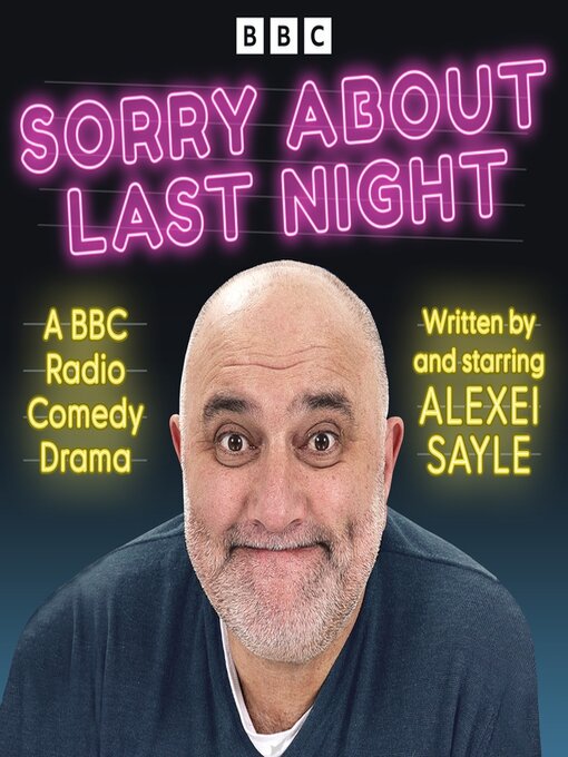 Title details for Sorry About Last Night by Alexei Sayle - Available